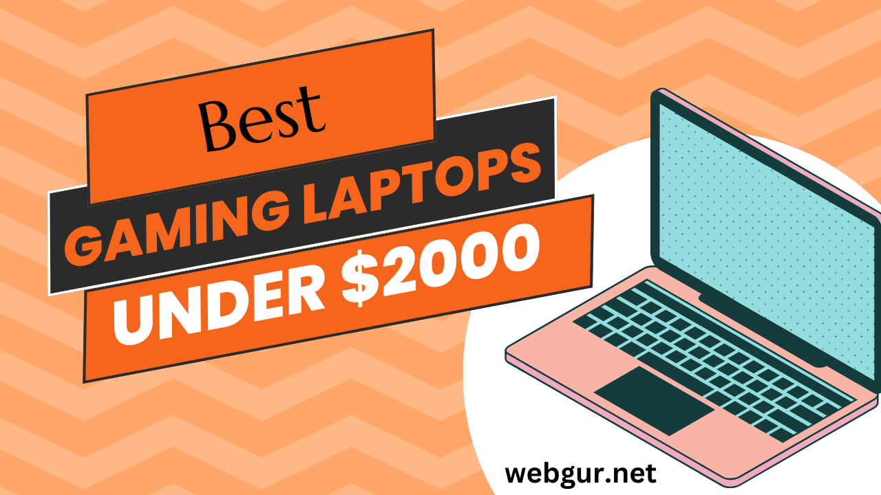 Best gaming laptops under $2000